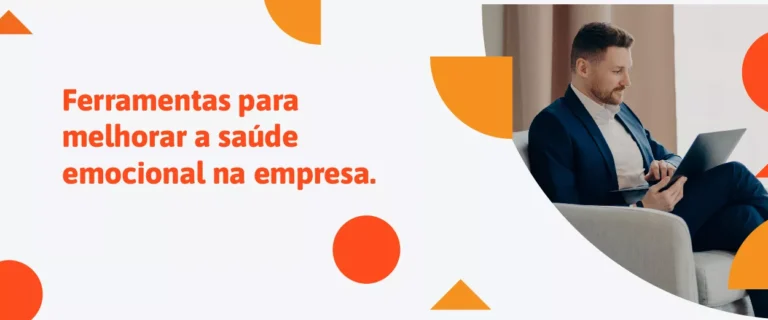 Ferramentas para melhorar a saúde emocional na empresa