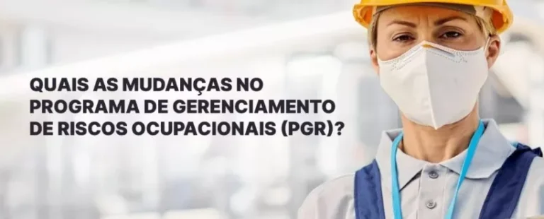 Quais as mudanças no Programa de Gerenciamento de Riscos Ocupacionais (PGR)?